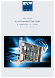 Product Information  SC2-PRESTO • CompactPCI ® Serial CPU Card 4th Generation Intel® Core™ Processor Document No. 7046 • 3 March 2015