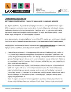 CONTACT: Amanda Parsons[removed] | [removed] LAX MODERNIZATION UPDATE: SEPTEMBER CONSTRUCTION PROJECTS WILL CAUSE PASSENGER IMPACTS