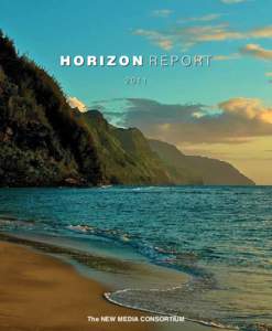 H O R I Z O N  R E P O R T 2011 The New Media Consortium  Der 2011 Horizon Report wurde durch Unterstützung von HP ermöglicht