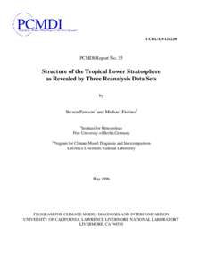 UCRL-IDPCMDI Report No. 35 Structure of the Tropical Lower Stratosphere as Revealed by Three Reanalysis Data Sets