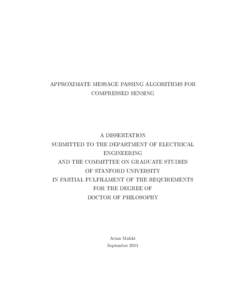 APPROXIMATE MESSAGE PASSING ALGORITHMS FOR COMPRESSED SENSING A DISSERTATION SUBMITTED TO THE DEPARTMENT OF ELECTRICAL ENGINEERING