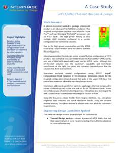 A Case Study  Performance by Design ATCA/AMC Thermal Analysis & Design Work Summary