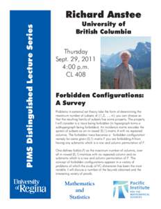 PIMS Distinguished Lecture Series  Richard Anstee University of British Columbia Thursday