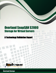 Overland SnapSAN S2000 Storage for Virtual Servers A Technology Validation Report for