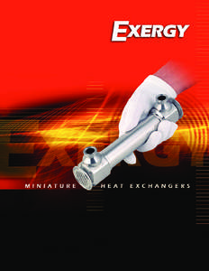 Delivering unsurpassed quality, design and value. Exergy has been a leading global supplier of heat transfer solutions for over twenty-five years. We utilize state-of-the-art design and manufacturing techniques to provi