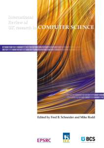 INTERNATIONAL REVIEW OF UK RESEARCH IN  COMPUTER SCIENCE Fred B. Schneider and Mike Rodd, editors  EPSRC BCS IEE