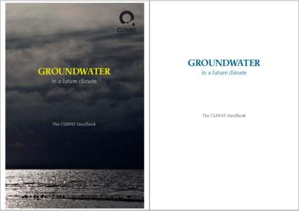 GROUNDWATER  GROUNDWATER in a future climate  in a future climate