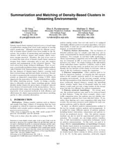 Summarization and Matching of Density-Based Clusters in ∗ Streaming Environments †  Elke A. Rundensteiner