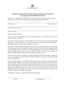 Verification of Notice for General Safety Instructions and Declaration of Exemption for the Operation of the STEPCRAFT Laser DL445 Please send the completed form to STEPCRAFT GmbH & Co. KG, An der Beile 2, 58708 Menden, 