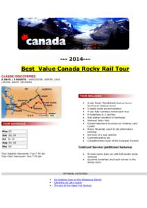 --- [removed]Best Value Canada Rocky Rail Tour CLASSIC DISCOVERIES 6 DAYS / 5 NIGHTS - VANCOUVER, JASPER, LAKE LOUISE, BANFF, KELOWNA