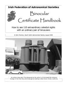 Irish Federation of Astronomical Societies  Binocular Certificate Handbook How to see 110 extraordinary celestial sights