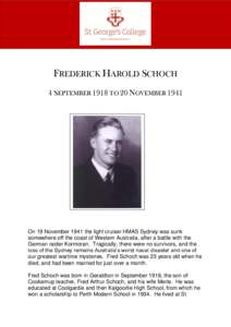 Frederick Harold Schoch  Page |1 FREDERICK HAROLD SCHOCH 4 SEPTEMBER 1918 TO 20 NOVEMBER 1941