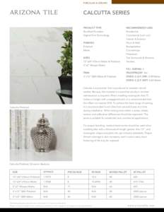 PORCELAIN & CERAMIC  CALCUTTA SERIES PRODUCT TYPE  RECOMMENDED USES