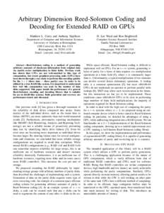 Arbitrary Dimension Reed-Solomon Coding and Decoding for Extended RAID on GPUs Matthew L. Curry and Anthony Skjellum H. Lee Ward and Ron Brightwell