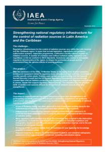 September[removed]Strengthening national regulatory infrastructure for the control of radiation sources in Latin America and the Caribbean The challenge…