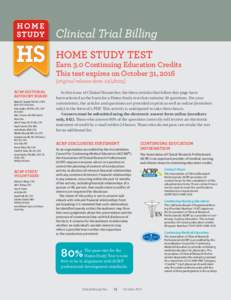 Clinical Trial Billing HOME STUDY TEST Earn 3.0 Continuing Education Credits This test expires on October 31, 2016 (original release date: )