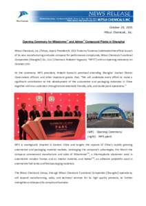 October 28, 2015 Mitsui Chemicals, Inc. Opening Ceremony for Milastomer™ and Admer™ Compound Plants in Shanghai Mitsui Chemicals, Inc. (Tokyo, Japan; President & CEO: Tsutomu Tannowa) celebrated the official launch o