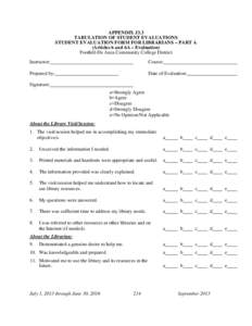 APPENDIX J3.3 TABULATION OF STUDENT EVALUATIONS STUDENT EVALUATION FORM FOR LIBRARIANS – PART A (Articles 6 and 6A – Evaluation) Foothill-De Anza Community College District Instructor:
