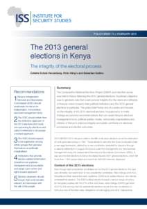 POLICY BRIEF 74  |  FEBRUARYThe 2013 general elections in Kenya The integrity of the electoral process Collette Schulz-Herzenberg, Peter Aling’o and Sebastian Gatimu