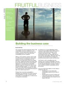 July 1, 2009  FRUITFULBUSINESS IN THIS ISSUE Building the Business Case