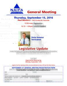 General Meeting Thursday, September 15, 2016 Paul Martin’s • 1455 Eureka Rd, Roseville 12:00 noon  Registration 12:15 - 1:30 pm  Lunch & Speaker