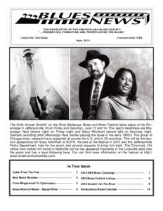 THE NEWSLETTER OF THE KENTUCKIANA BLUES SOCIETY “...PRESERVING, PROMOTING AND PERPETUATING THE BLUES.”    Louisville, Kentucky