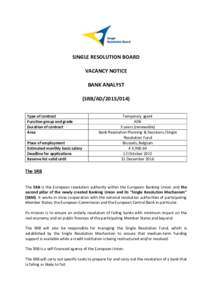 SINGLE RESOLUTION BOARD VACANCY NOTICE BANK ANALYST (SRB/ADType of contract Function group and grade