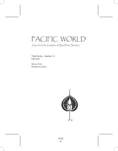 PACIFIC WORLD Journal of the Institute of Buddhist Studies Third Series	 Number 12 Fall 2010 Special Issue: