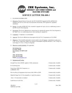 SERVICE LETTER 59KPLANNING INFORMATION  A. Effectivity: Dassault Falcon 10 aircraft with STC SA4843SW Upgrade Kit P/N: SZ59K-R134