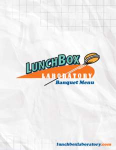 Banquet Menu  lunchboxlaboratory.com lunchboxlaboratory.com  Burger Buffets: