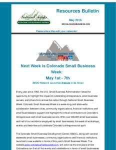 Resources Bulletin May 2016 NWCOLORADOBUSINESS.ORG Please share this with your networks!