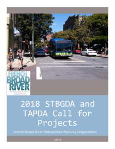 2018 STBGDA and TAPDA Call for Projects French Broad River Metropolitan Planning Organization
