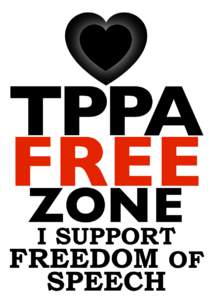 TPPA FREE ZONE I SUPPORT FREEDOM OF
