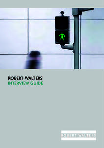 ROBERT WALTERS INTERVIEW GUIDE ROBERT WALTERS  ESTABLISHED IN 1985,