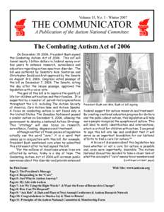 Volume 15, No. 1 - WinterTHE COMMUNICATOR A Publication of the Autism National Committee  The Combating Autism Act of 2006