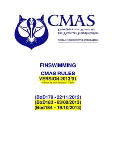 FINSWIMMING CMAS RULES VERSION[removed]In force as from January 1st[removed]BoD179[removed])