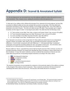 Appendix D: Scored & Annotated Syllabi For the norming process, we recommend users score the reference syllabi first without the aid of our scores and annotations. Then, compare scores, reading the annotations when discr