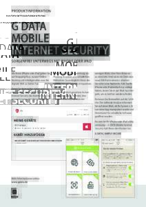 PRODUKTINFORMATION  G DATA MOBILE INTERNET SECURITY SORGENFREI UNTERWEGS MIT iPHONE ODER iPAD