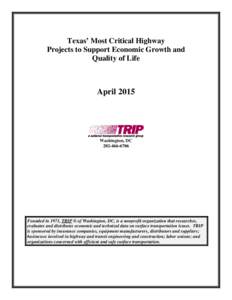 Texas’ Most Critical Highway Projects to Support Economic Growth and Quality of Life April 2015
