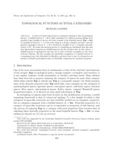 Theory and Applications of Categories, Vol. 29, No. 15, 2014, pp. 406–421.  TOPOLOGICAL FUNCTORS AS TOTAL CATEGORIES RICHARD GARNER Abstract. A notion of central importance in categorical topology is that of topologica
