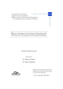 Universit´e Libre de Bruxelles Facult´ee des sciences appliqu´ees IRIDIA - Institut de Recherches Interdisciplinaires et de D´eveloppements en Intelligence Artificielle  Effective Stochastic Local Search Algorithms F