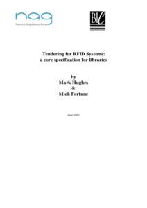 Tendering for RFID Systems: a core specification for libraries by Mark Hughes &