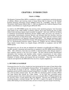 CHAPTER 1. INTRODUCTION Charles A. Phillips The Hyperion Treatment Plant (HTP) is mandated to conduct a comprehensive monitoring program of influent, effluent, and receiving waters of Santa Monica Bay by directive of the
