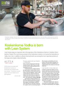 Production manager Arttu Kivi next to the fermenting tank at the Koskenkorva factory. The mash flows continuously from the fer­ menting tank, as tall as a three-storey house, to the next. All the data associated with th