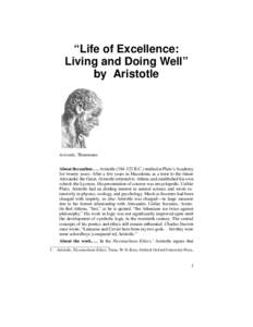 “Life of Excellence: Living and Doing Well” by Aristotle Aristotle, Thoemmes About the authorAristotleB.C.) studied at Plato’s Academy