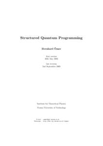 Structured Quantum Programming ¨ Bernhard Omer first version 26th May 2003 last revision