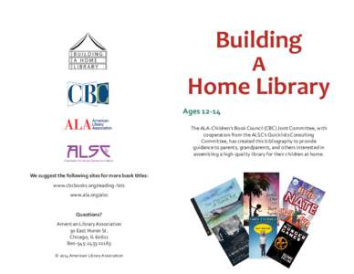 Building A Home Library Ages[removed]The ALA-Children’s Book Council (CBC) Joint Committee, with