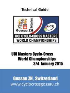 Technical Guide  UCI Masters Cyclo-Cross World Championships 3/4 January 2015