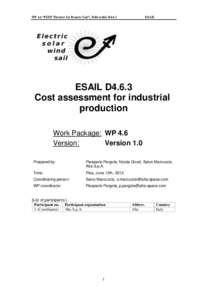 WP 4.6 “FEEP Thruster for Remote Unit”, Deliverable D4.6.3  ESAIL ESAIL D4.6.3 Cost assessment for industrial