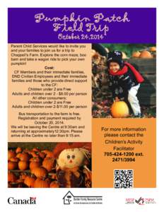 Pumpkin Patch Field Trip October 24,2014 Parent Child Services would like to invite you and your families to join us for a trip to